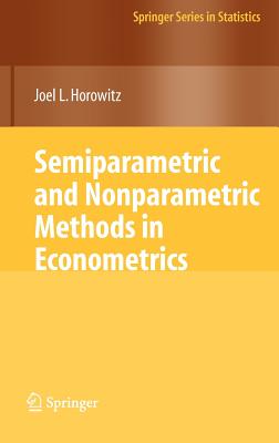 Semiparametric and Nonparametric Methods in Econometrics (Springer Series in Statistics)