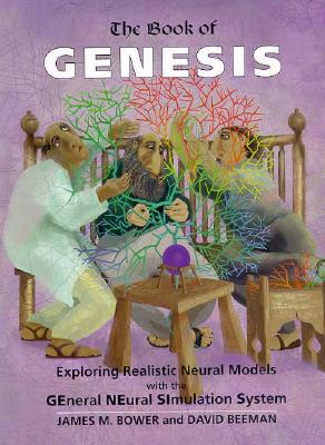 The Book of GENESIS: Exploring Realistic Neural Models with the GEneral NEural SImulations System