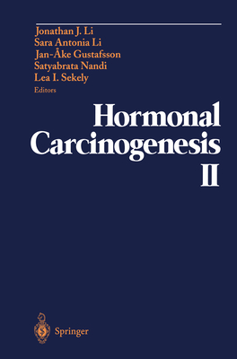Hormonal Carcinogenesis II: Proceedings of the Second International Symposium (Lecture Notes in Statistics; 109)