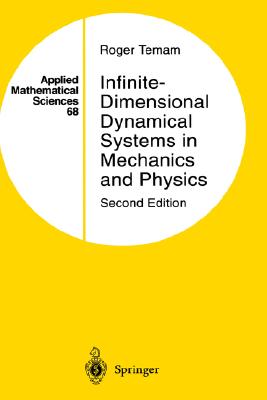 Infinite-Dimensional Dynamical Systems in Mechanics and Physics [Series: Applied Mathematical Sciences, 68]