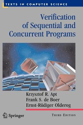 Verification of Sequential and Concurrent Programs (Texts in Computer Science)