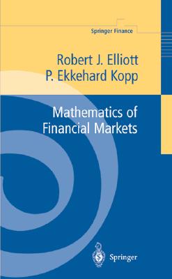 Image for Mathematics of Financial Markets Mathematics of Financial Markets