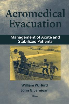 Aeromedical Evacuation: Management of Acute and Stabilized Patients