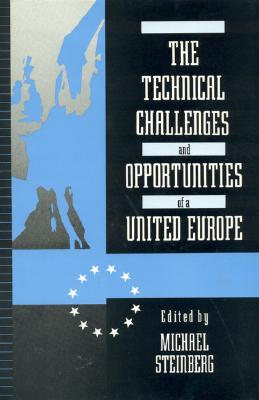 The Technical Challenges and Opportunities of a United Europe