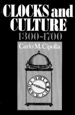 Clocks and Culture: 1300-1700