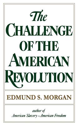 The Challenge of the American Revolution
