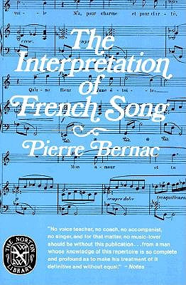 The Interpretation of French Song (Norton Library (Paperback)) (N878)