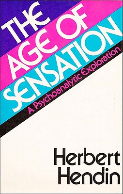 Image for THE AGE OF SENSATION - A Psychoanalytic Exploration