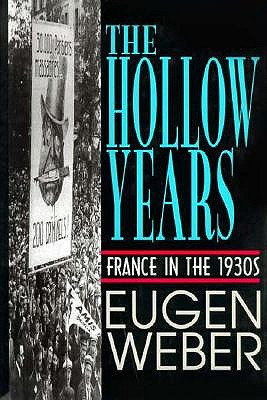 The Hollow Years: France in the 1930's