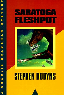 Saratoga Fleshpot A Charlie Bradshaw Mystery