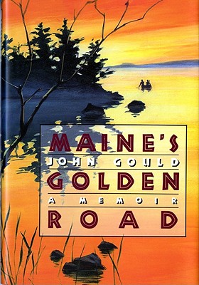 Maine's Golden Road: A Memoir