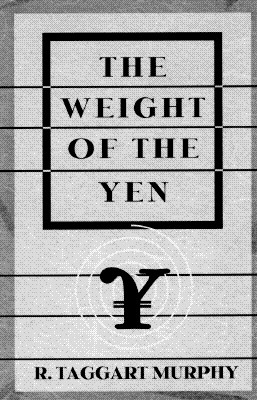 The Weight of the Yen: How Denial Imperils America's Future and Ruins an Alliance