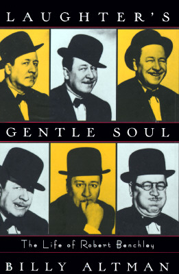 Image for Laughter's Gentle Soul  The Life of Robert Benchley