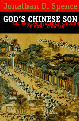 Image for God's Chinese Son: The Taiping Heavenly Kingdom of Hong Xiuquan