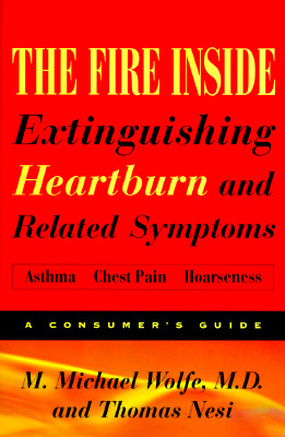 Image for The Fire Inside: Extinguishing Heartburn and Related Symptoms