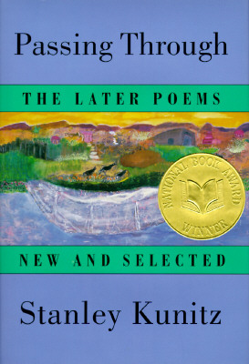 Passing Through: The Later Poems, New and Selected