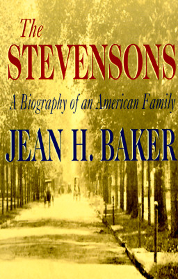 The Stevensons: A Biography of an American Family