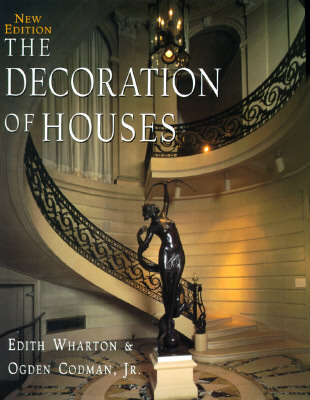 The Decoration of Houses (CLASSICAL AMERICA SERIES IN ART AND ARCHITECTURE)