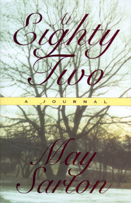 At Eighty Two : A Journal