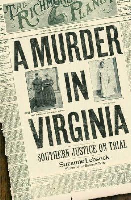 Murder in Virginia: Southern Justice on Trial