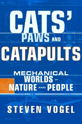 Cats' Paws and Catapults: Mechanical Worlds of Nature and People