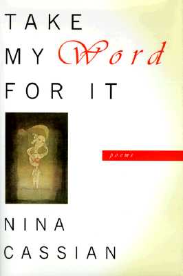Take My Word For It: Poems