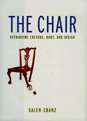 The Chair: Rethinking Culture, Body, and Design
