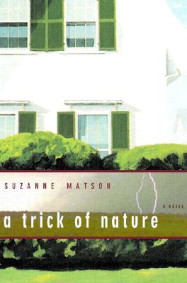 A Trick of Nature: A Novel