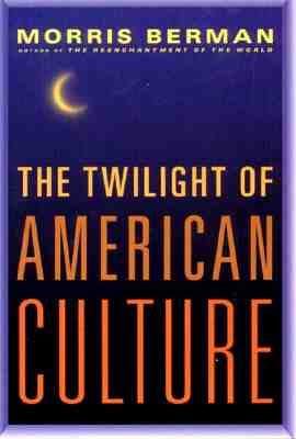 The Twilight of American Culture