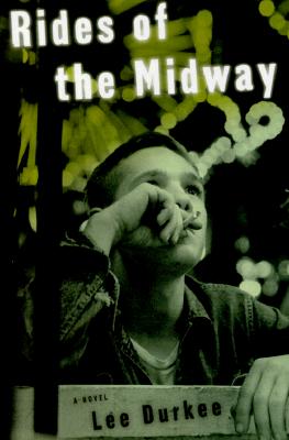 Image for Rides of the Midway: a Novel