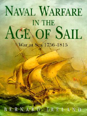 Image for Naval Warfare In the Age Of Sail War At Sea 1756-1815