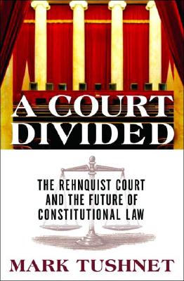 Image for A Court Divided: The Rehnquist Court And The Future Of Constitutional Law