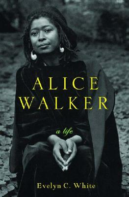 ALICE WALKER - A LIFE: BOOK CLUB EDITION