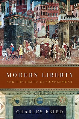 Modern Liberty: And the Limits of Government (Issues of Our Time)