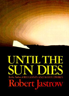 Until the sun dies