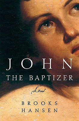 John the Baptizer: A Novel