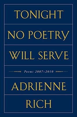 Tonight No Poetry Will Serve: Poems 2007-2010