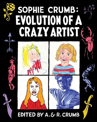 Image for Sophie Crumb: Evolution of a Crazy Artist