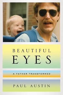 Image for Beautiful Eyes: A Father Transformed