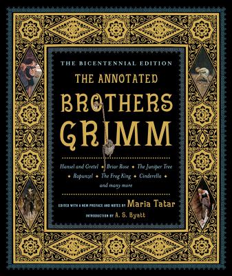 Annotated Brothers Grimm (The Bicentennial)