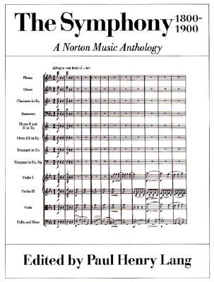 The Symphony 1800-1900: A Norton Music Anthology