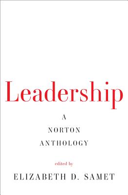 Leadership: Essential Writings By Our Greatest Thinkers
