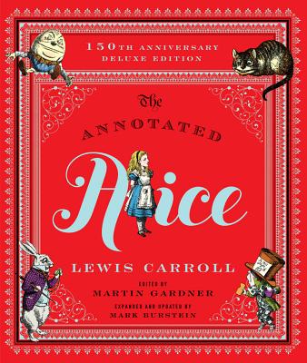 Annotated Alice: 150th Anniversary Deluxe Edition