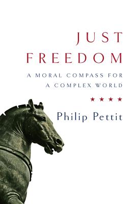 Just Freedom: A Moral Compass for a Complex World (College)