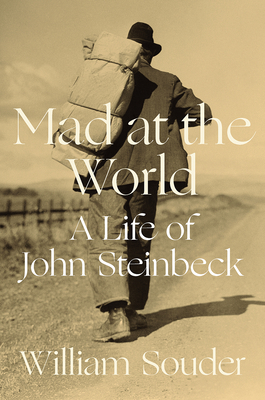 Image for Mad at the World: A Life of John Steinbeck