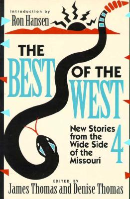 Best of the West 4 New Stories from the Wide Side of the Missouri (Best of the West)