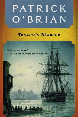 Treason's Harbour (Vol. Book 9) (Aubrey/Maturin Novels)