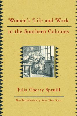 Image for Women's Life and Work in the Southern Colonies