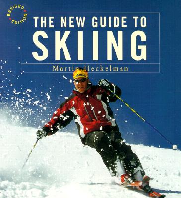 The New Guide to Skiing (Revised Edition)