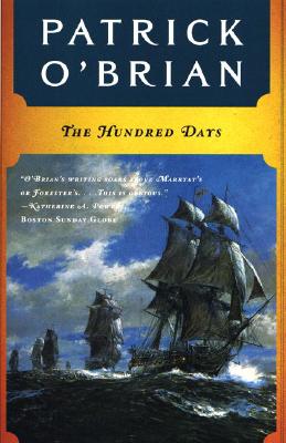 Image for The Hundred Days (Vol. Book 19) (Aubrey/Maturin Novels)